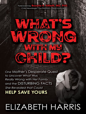cover image of What's Wrong with My Child?